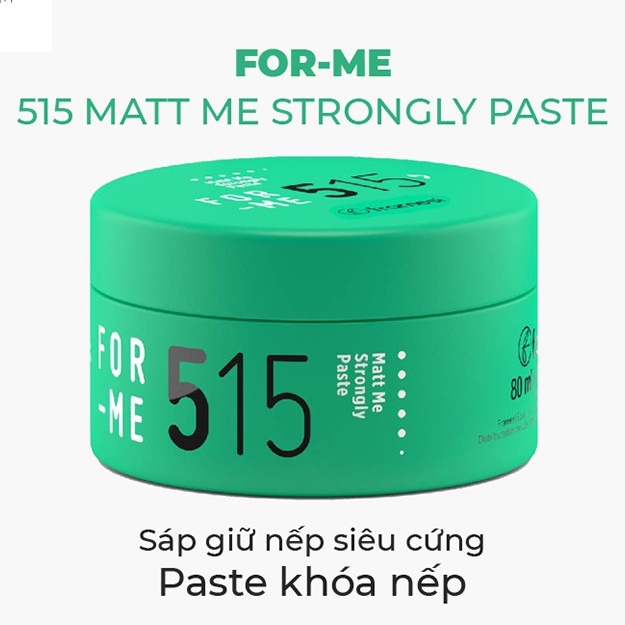 Sáp vuốt tóc nam giữ nếp siêu cứng paste tạo kiểu tóc khóa nếp chống ẩm FOR-ME 515 MATT ME STRONGLY PASTE 80ml