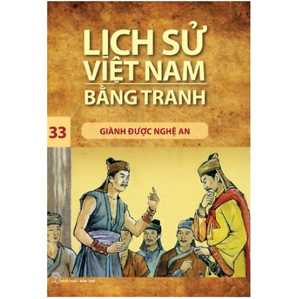 Sách - Lịch Sử Việt Nam Bằng Tranh (Tập 33): Giành Được Nghệ An - 8934974144854