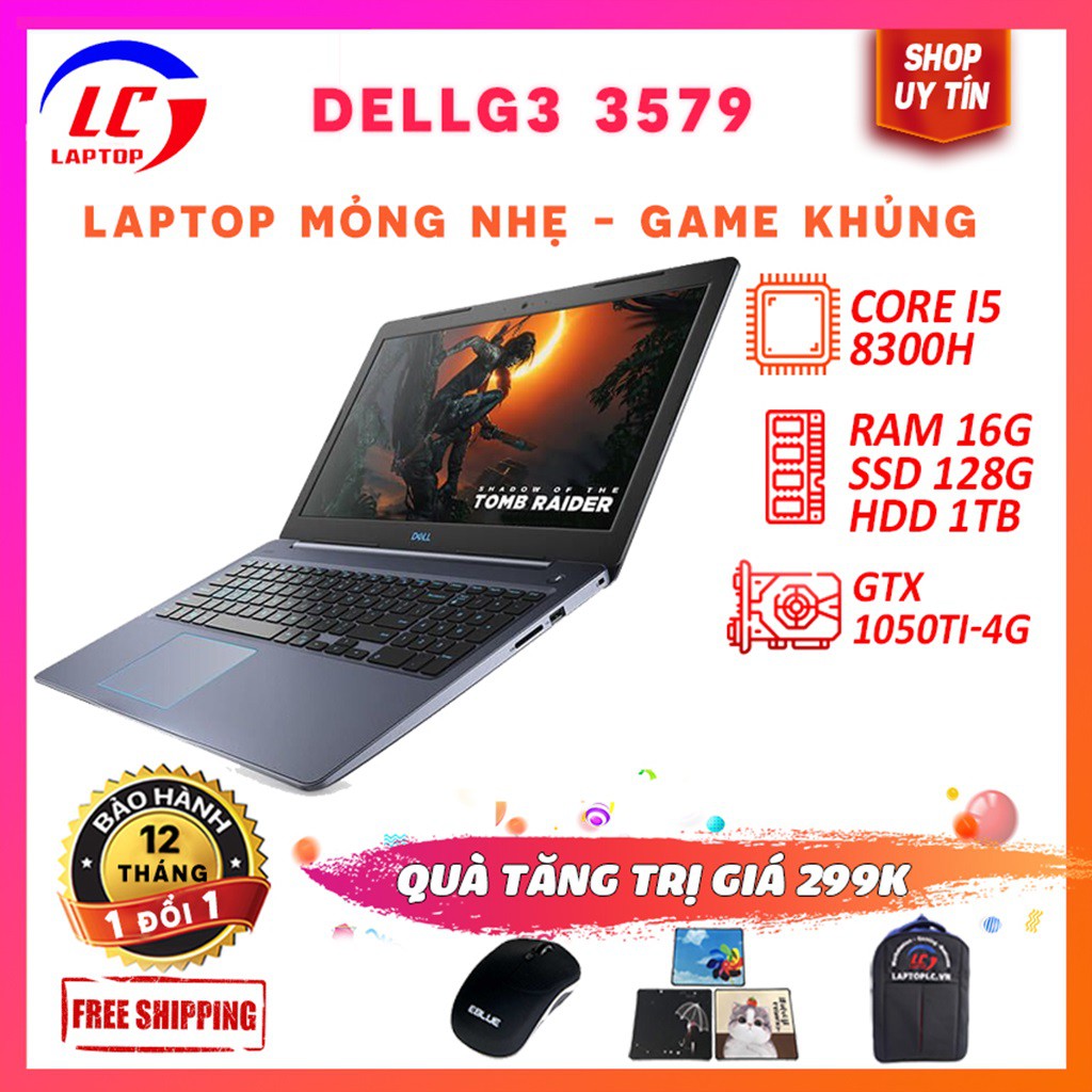 Laptop Game Siêu Khủng, Laptop Gaming Chuyên Nghiệp Dell G3 3579, i5-8300H, VGA Nvidia GTX 1050 Ti-4G, Màn 15.6 FullHD