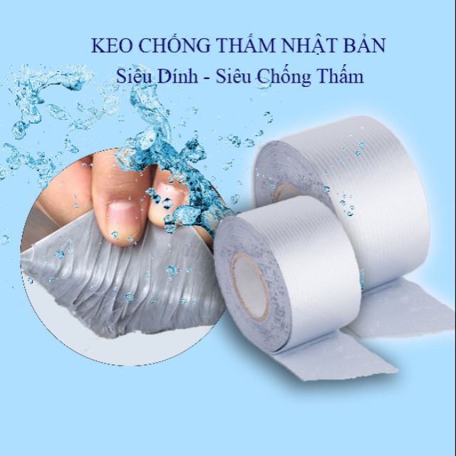 Băng keo chống thấm, băng keo siêu dính Nhật Bản chống thấm dột, dán tường, dán mái tôn, dán được mọi bề mặt HÀNG LOẠI 1