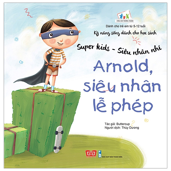 Sách - Super Kids - Siêu Nhân Nhí - Arnold, Siêu Nhân Lễ Phép