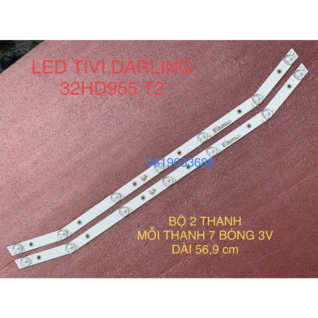 THANH LED TIVI DARLING 32HD955T2 32L3650 CRH-A323030020759PREV1.1 MỚI 100%, BỘ 2 THANH, MỖI THANH 7 BÓNG 3V, DÀI 56,9cm
