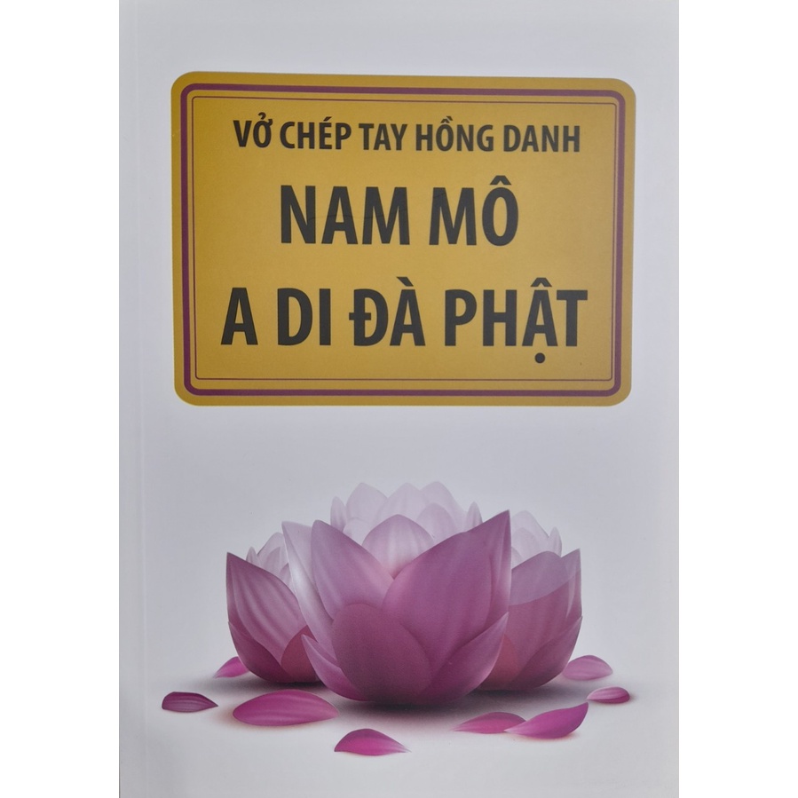 Vở Chép Tay Hồng Danh Nam Mô A Di Đà Phật