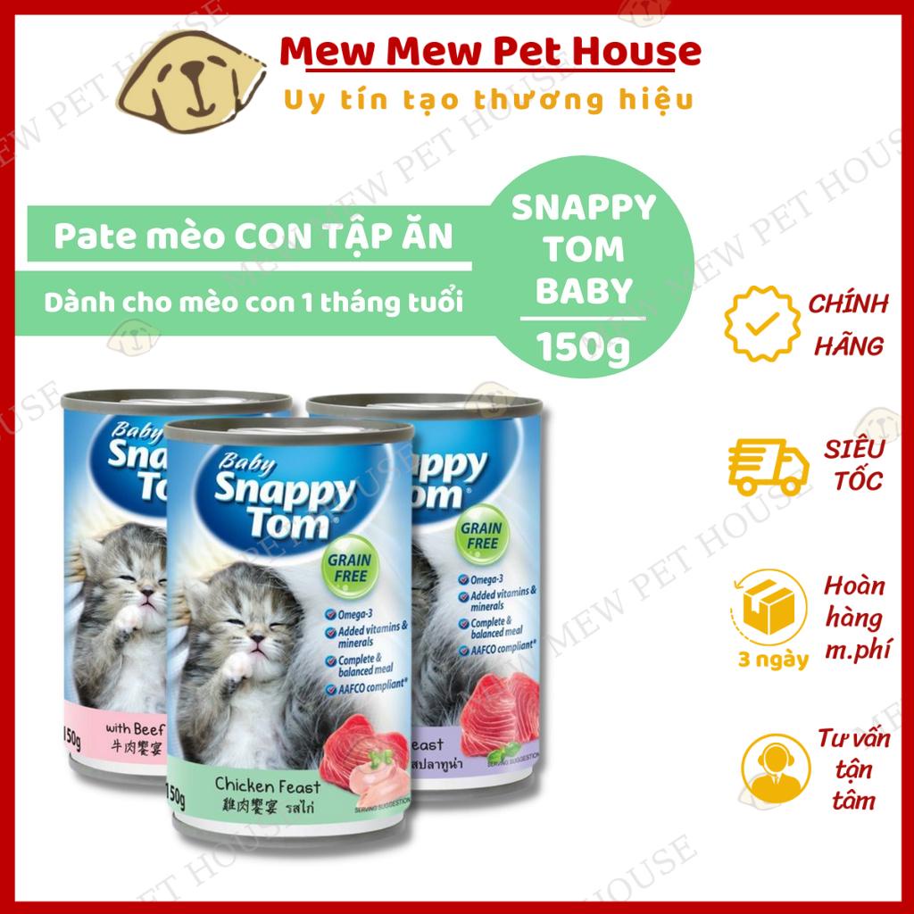 [Chính hãng] [Date Xa] Pate Cho Mèo Con 1 Tháng Tuổi Snappy Tom Baby Lon 150g