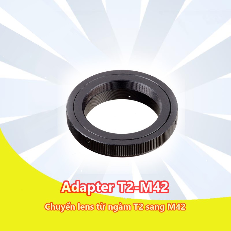 T2-M42 Mount adapter chuyển lens ngàm T2 sang body ngàm M42