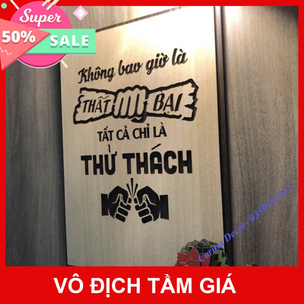 Tranh gỗ phong thủy- Không bao giờ là thất bại tất cả chỉ là thử thách