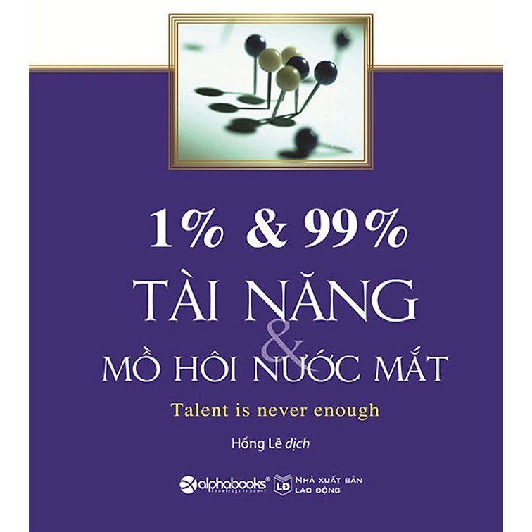 Sách - 1% &amp; 99% Tài năng mồ hôi và nước mắt