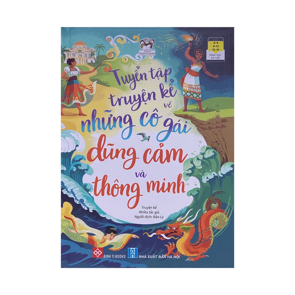 Sách - Tuyển tập truyện kể về những cô gái dũng cảm và thông minh ( Đinh Tị )