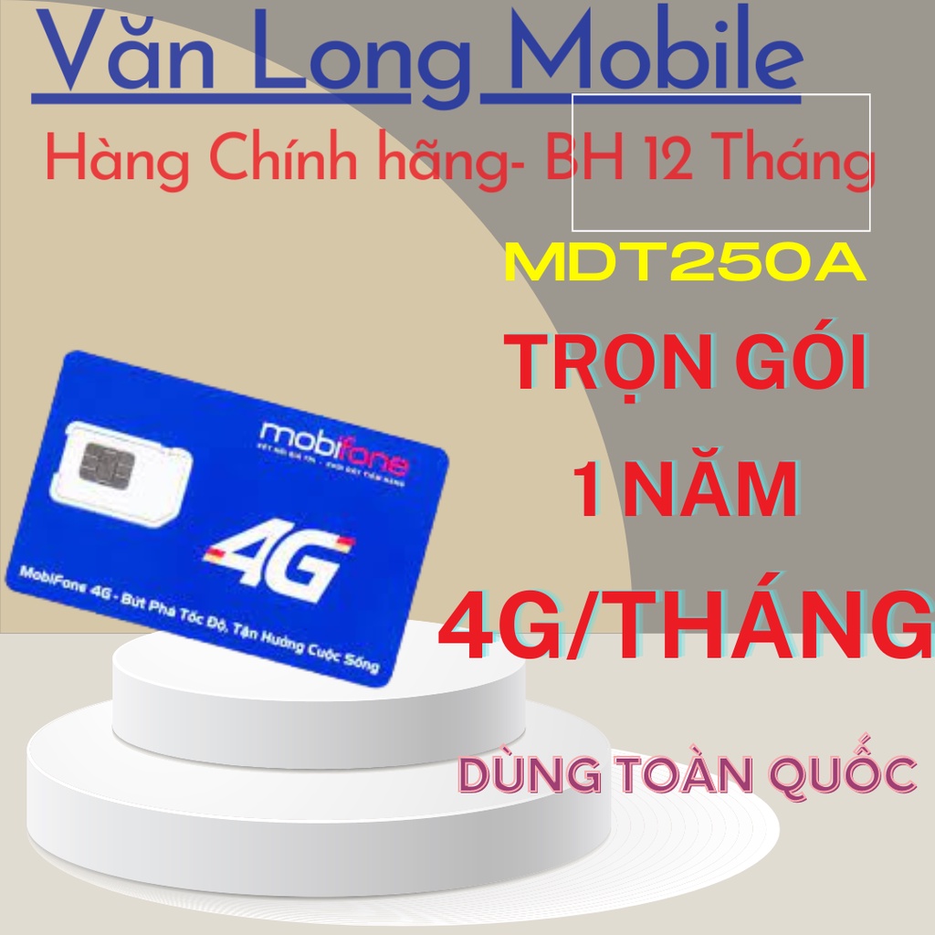 Sim 4G Mobifone - 4G/ Tháng MDT250 dùng 1 năm không nạp tiền
