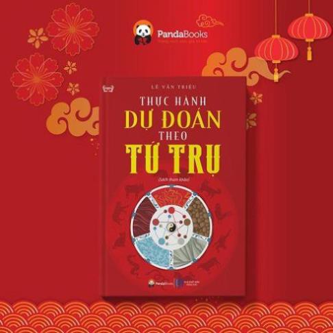 Sách - Thực Hành Dự Đoán Theo Tứ Trụ [Panda Books]