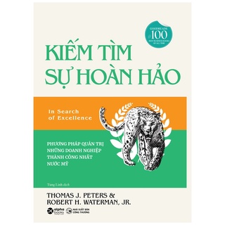 Sách kiếm tìm sự hoàn hảo - phương phát quản trị những doanh nghiệp thành công nhất nước mỹ