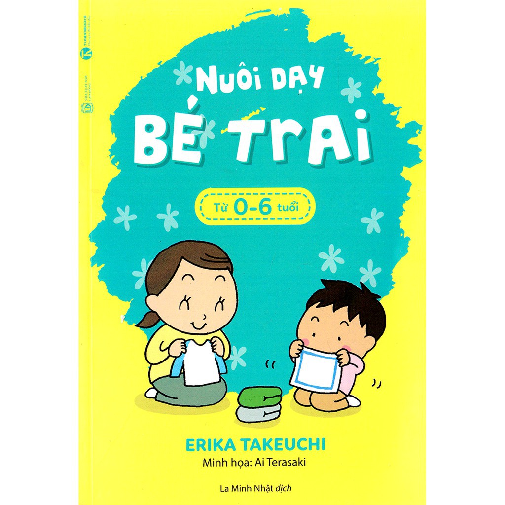Sách - Nuôi Dạy Bé Trai Từ 0 - 6 Tuổi - Thái Hà Books