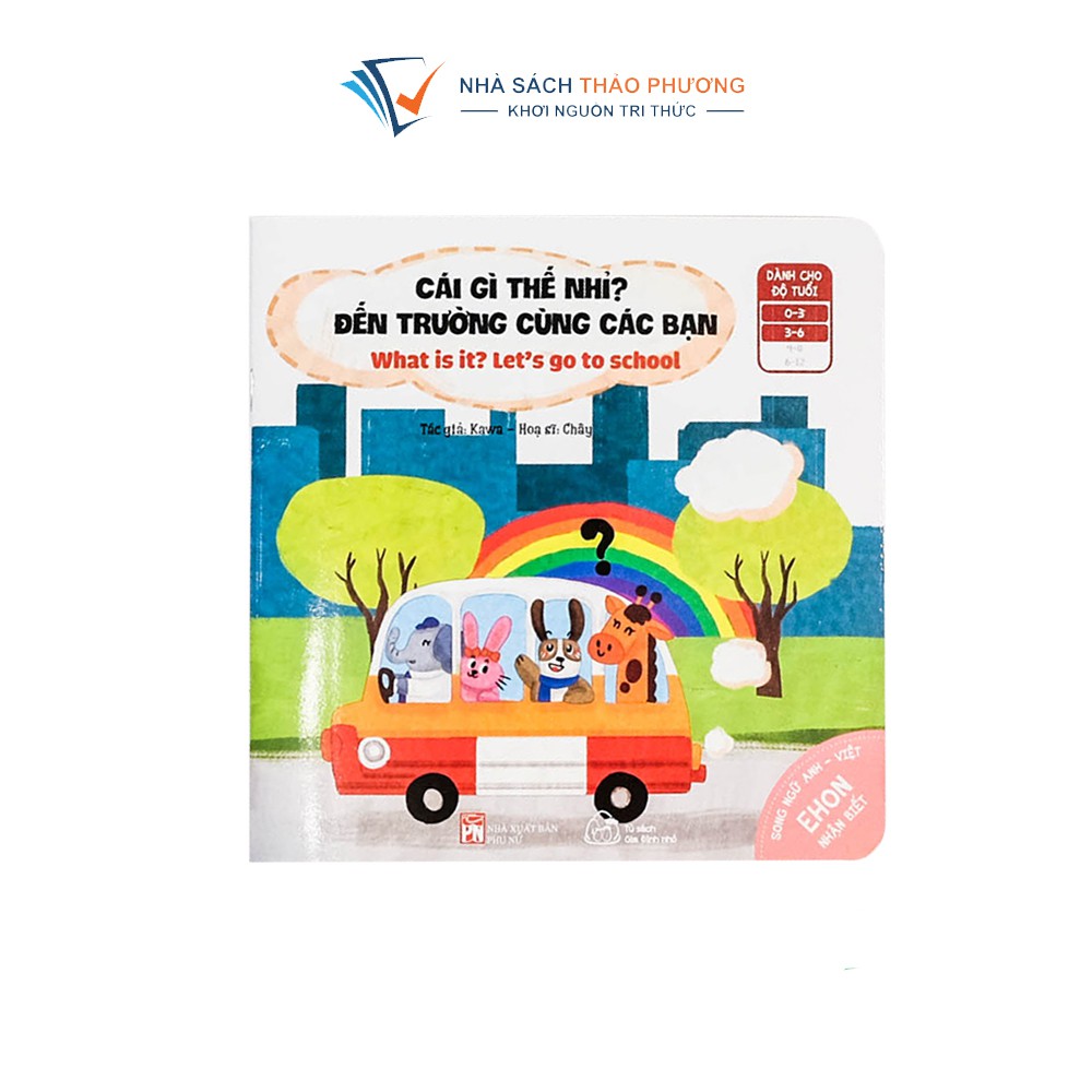 Sách Ehon nhận biết song ngữ Anh Việt - Cái gì thế nhỉ? Đến trường cùng các bạn