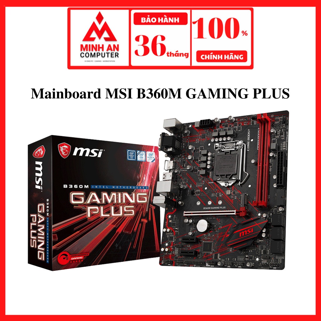 Bo mạch chủ Mainboard MSI B360M Gaming Plus  - hàng new full box