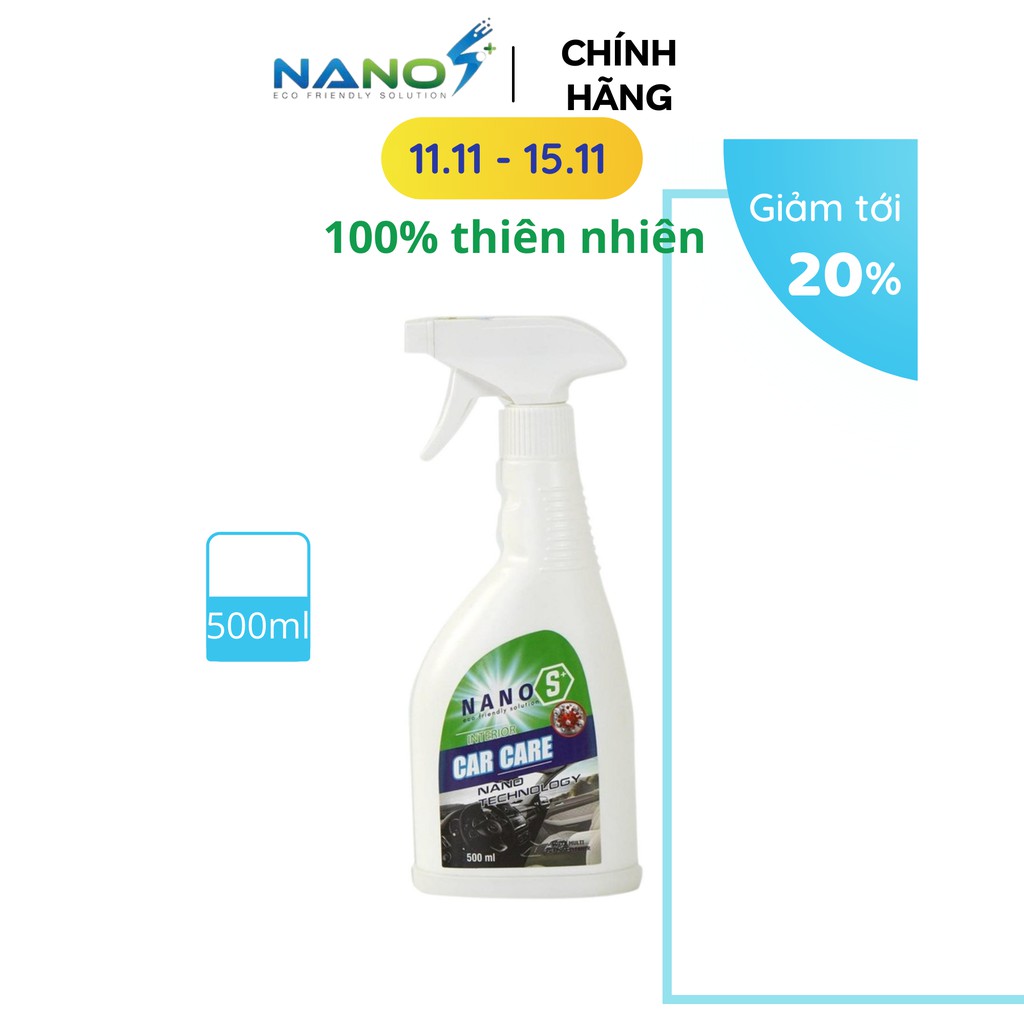 Combo nước đổ kính ô tô Nano S*+ Dung dịch vệ sinh và khử mùi nội thất ô tô Nano S*+ 500ml