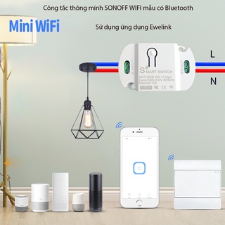 Công tắc thông minh SONOFF WiFI có Bluetooth mini