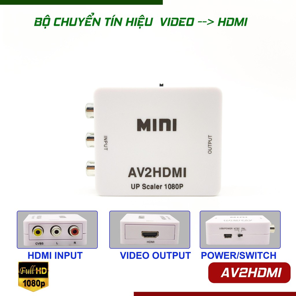 Chuyển tính hiệu từ AV (đỏ, vàng, trắng) sang HDMI