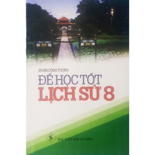 Sách bh - để học tốt lịch sử lớp 8