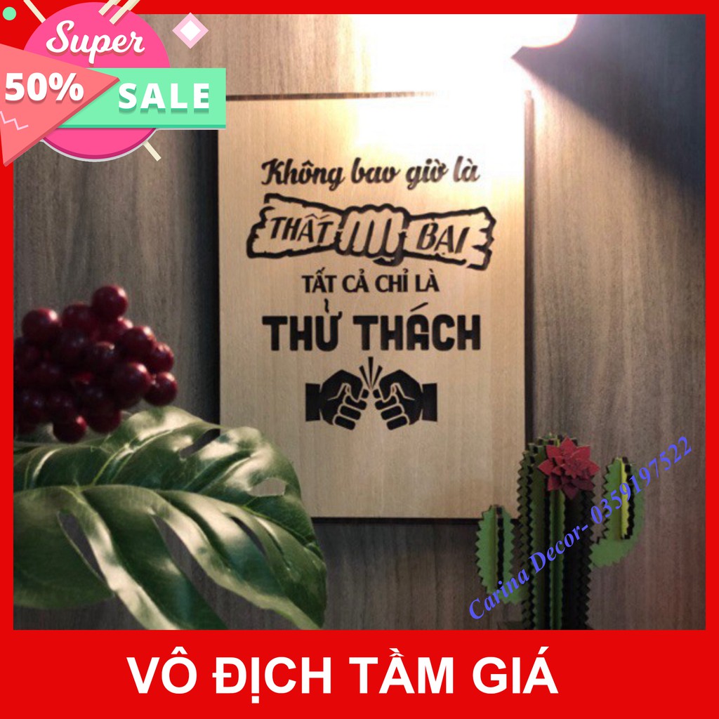 Tranh gỗ phong thủy- Không bao giờ là thất bại tất cả chỉ là thử thách