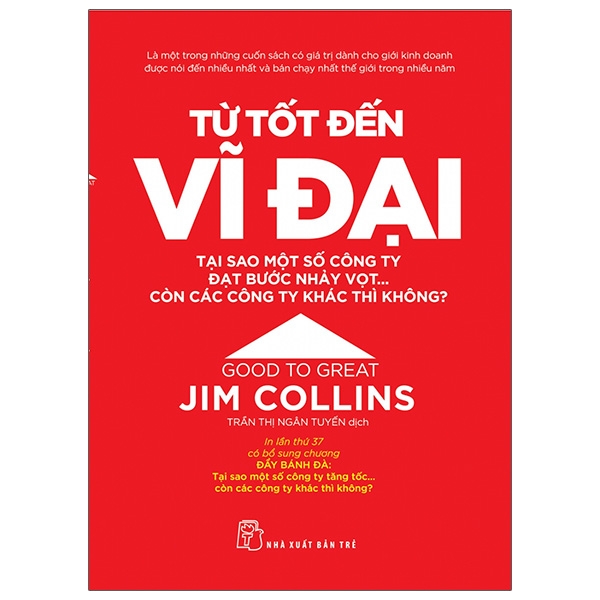 Sách Từ Tốt Đến Vĩ Đại - Jim Collins Tái Bản 2021