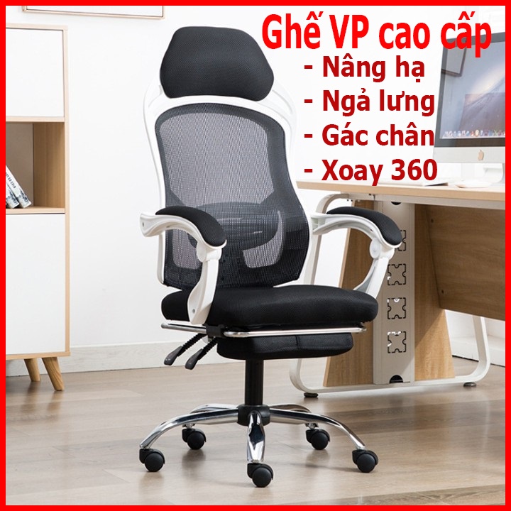 Ghế Văn Phòng Giám Đốc lưng lưới cao cấp, Ghế làm việc tại nhà có nâng hạ ngả lưng tựa đầu gác chân xoay 360 độ