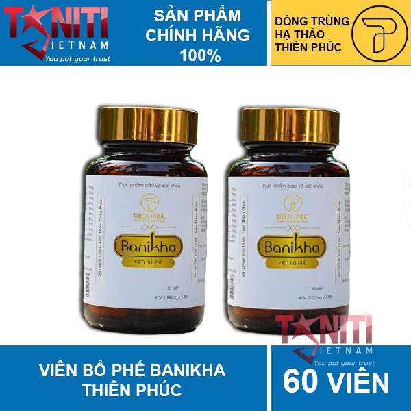 Viên bổ phế Banikha Thiên Phúc - 2 lọ x 30 viên