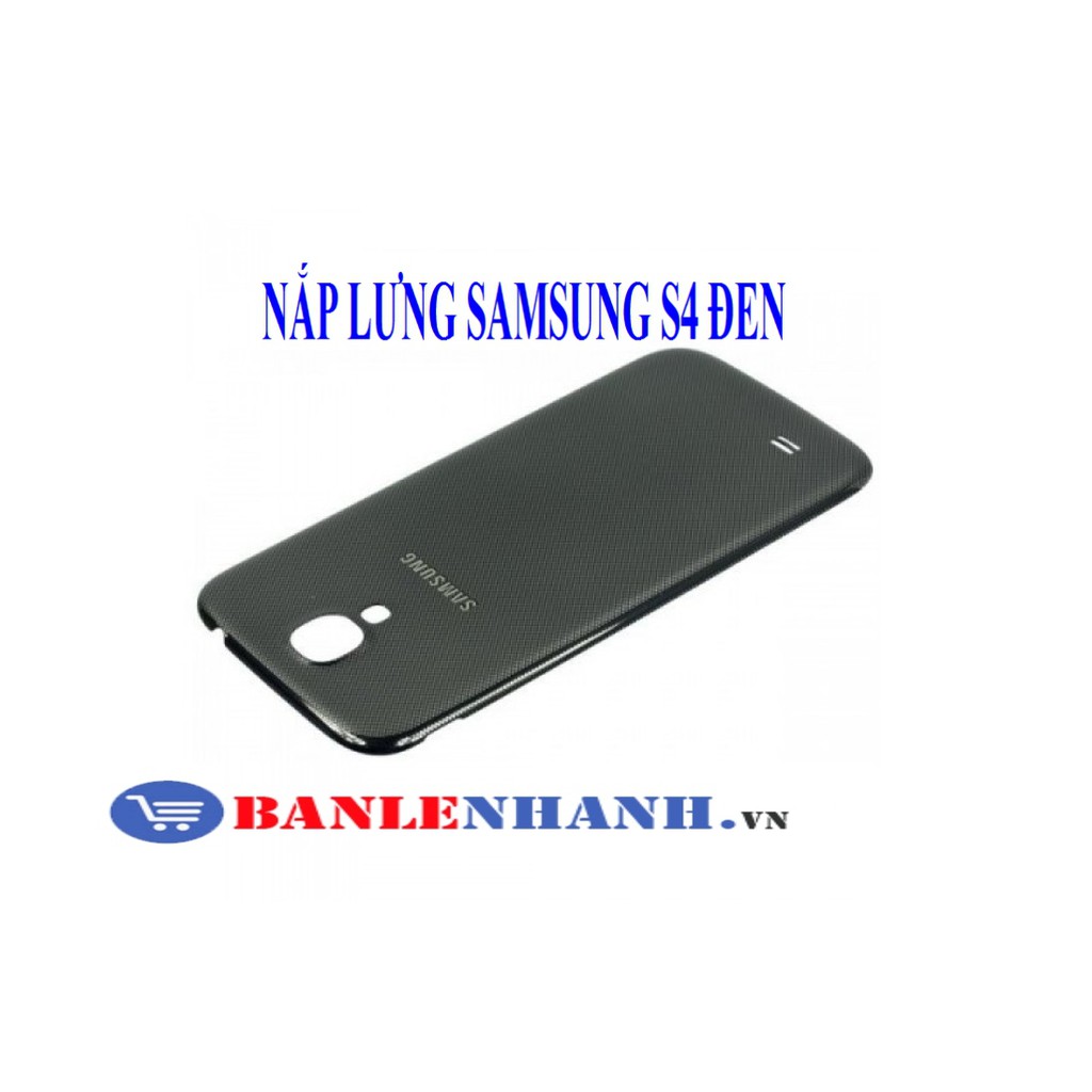 NẮP LƯNG SAMSUNG S4 MÀU ĐEN