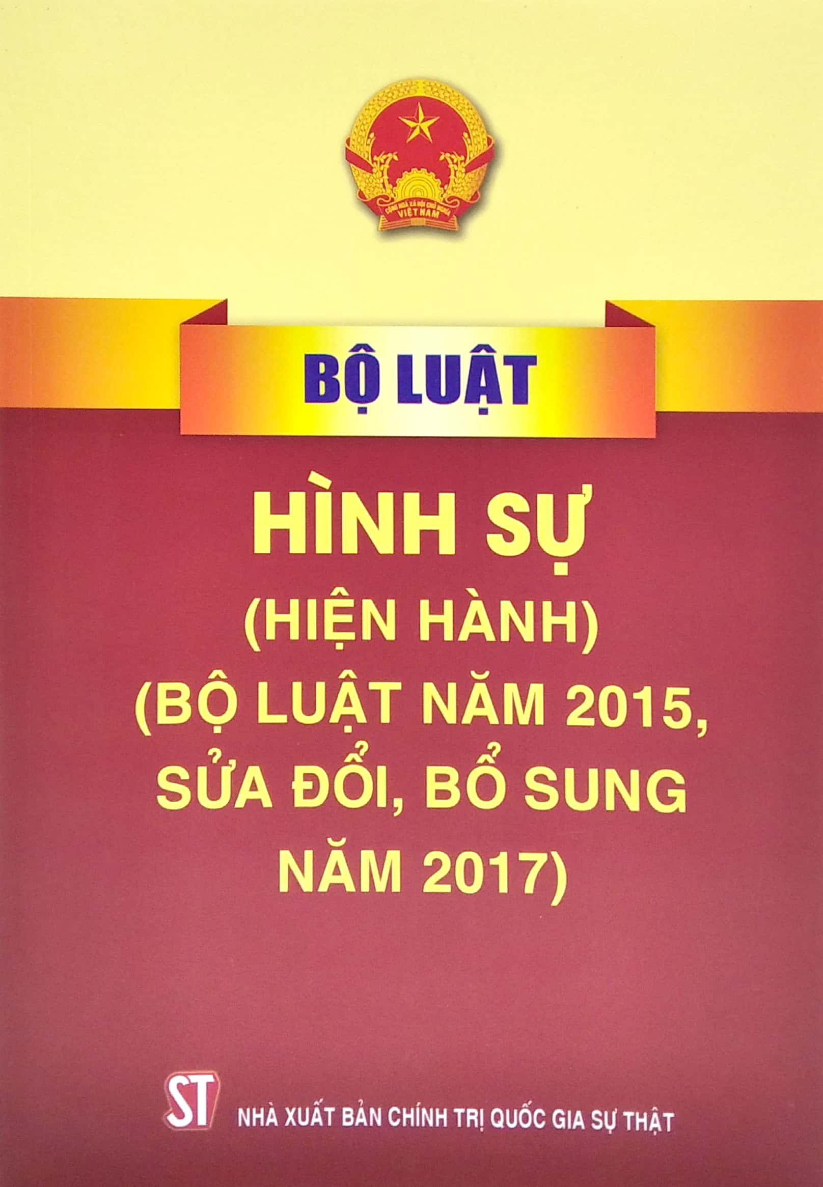 Sách Bộ Luật Hình Sự - Hiện Hành (Bộ Luật Năm 2015, Sửa Đổi, Bổ Sung Năm 2017) | WebRaoVat - webraovat.net.vn