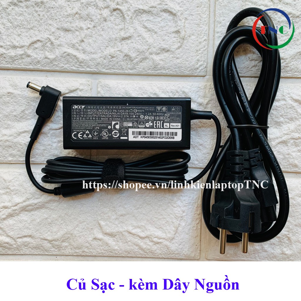 Sạc Laptop Acer 19V 2.37A  chân To ký hiệu Φ5.5*1.7mm - hàng mới