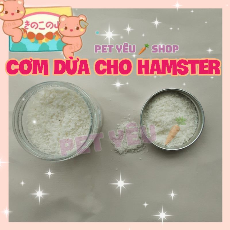 Cơm dừa sấy cho hamster (hủ 70Gr) FREESHIP thức ăn hamster vỗ béo hamster