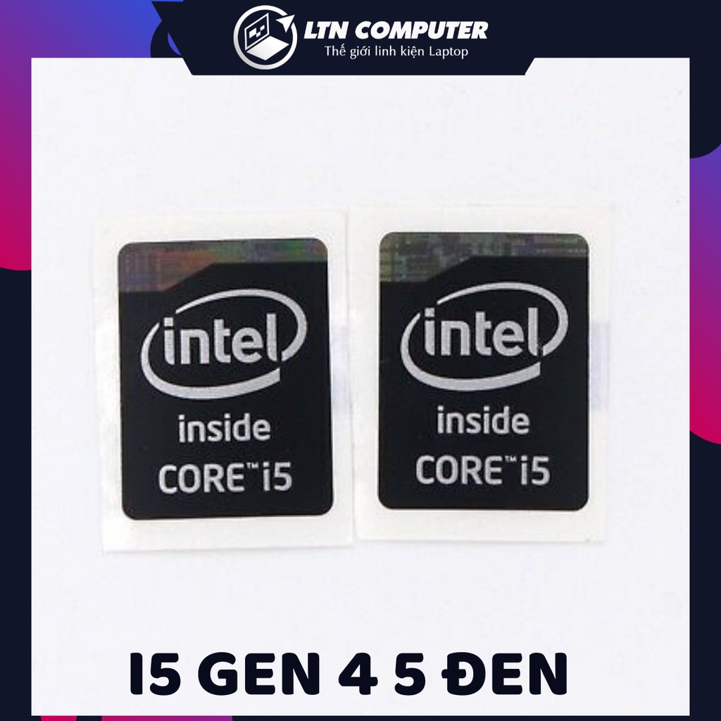 Tem logo Intel core I5 I7 gen 2 gen 3 gen 4 gen 5 gen 6 gen 7 - Tem dán laptop - Tem dán máy tính