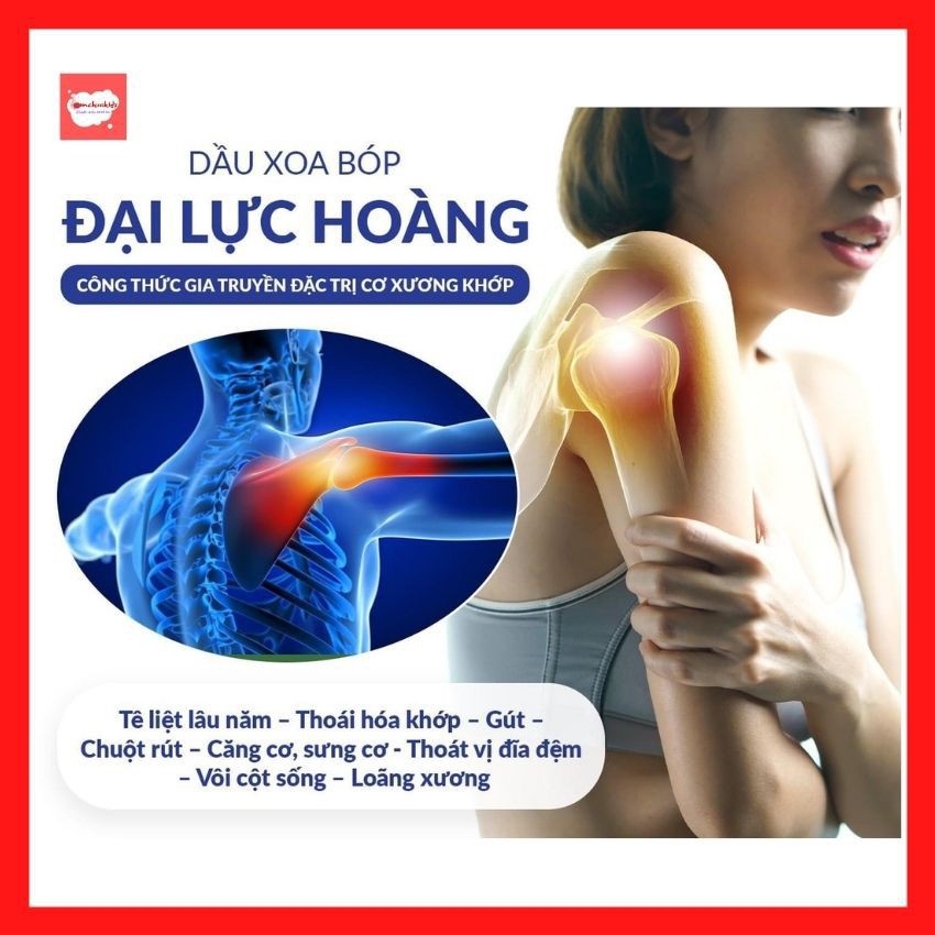 Dầu xoa bóp Đại Lực Hoàng 120ml- giải pháp hỗ trợ cơ xương khớp