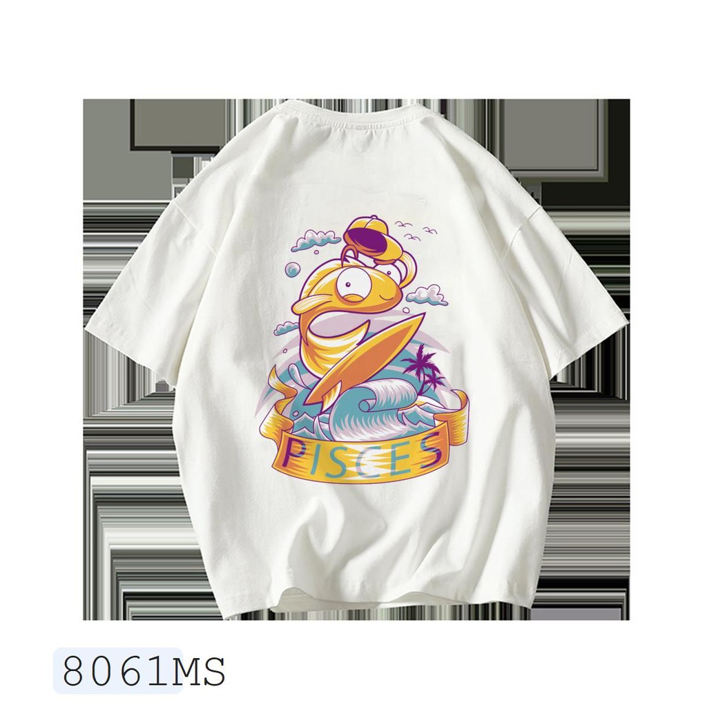 ÁO THUN UNISEX SONG NGƯ Pisces 12 CUNG HOÀNG ĐẠO AOMI 8061MS TAY NGẮN TAY LỠ NAM NỮ CHẤT VẢI LOẠI MỘT