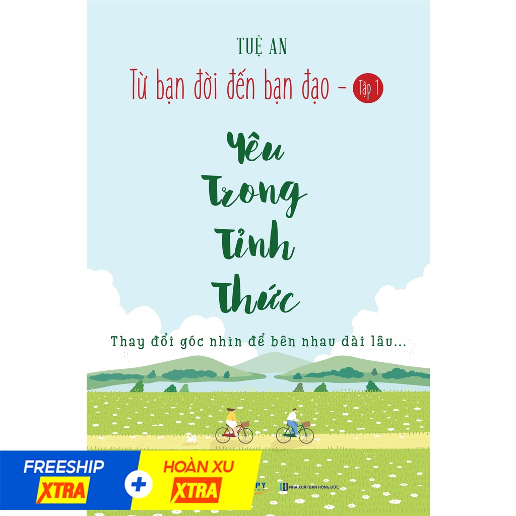 Sách - Yêu Trong Tỉnh Thức - Từ Bạn Đời Đến Bạn Đạo Tập 1 - Tuệ An