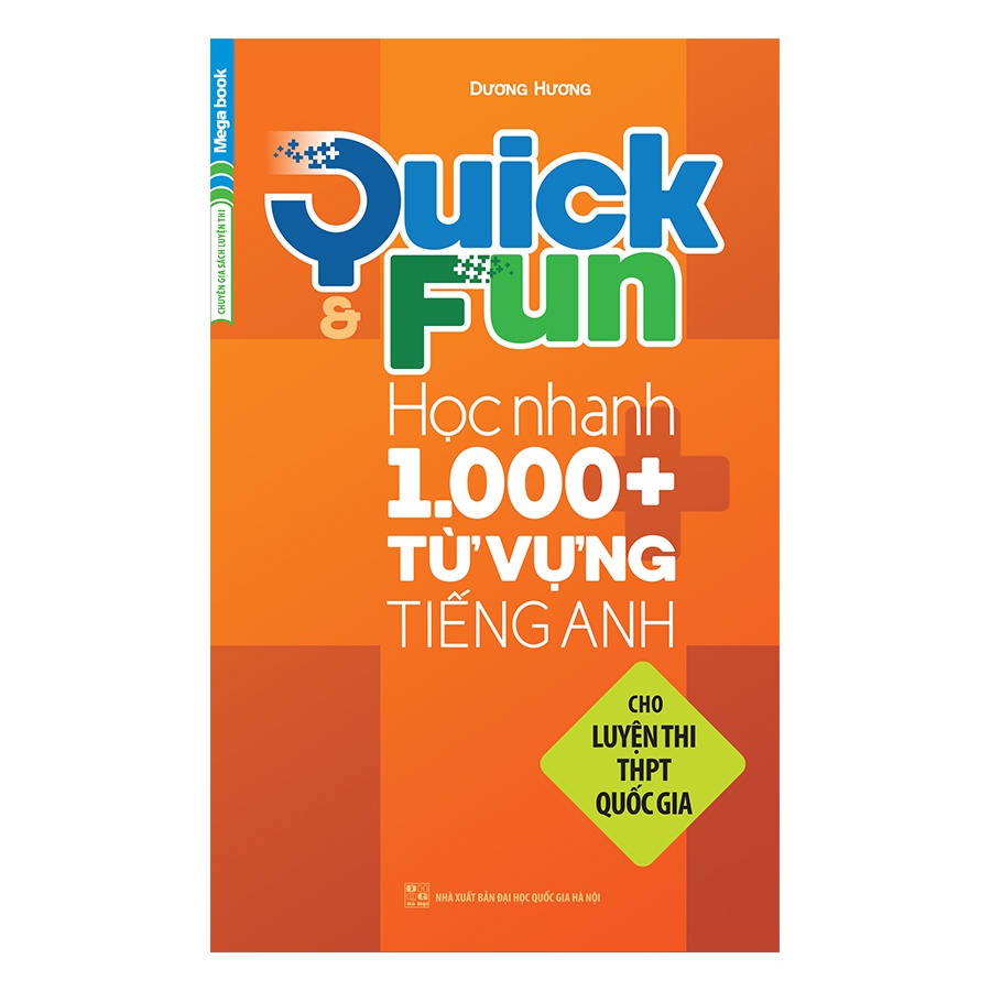 Sách Quick &amp; Fun học nhanh 1000+ từ vựng tiếng Anh (cho luyện thi THPT quốc gia)