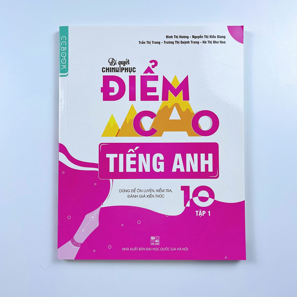 Sách Bí Quyết Chinh Phục Điểm Cao Lớp 10 (Đầy đủ 8 môn)