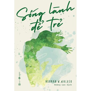Sống Lành Để Trẻ