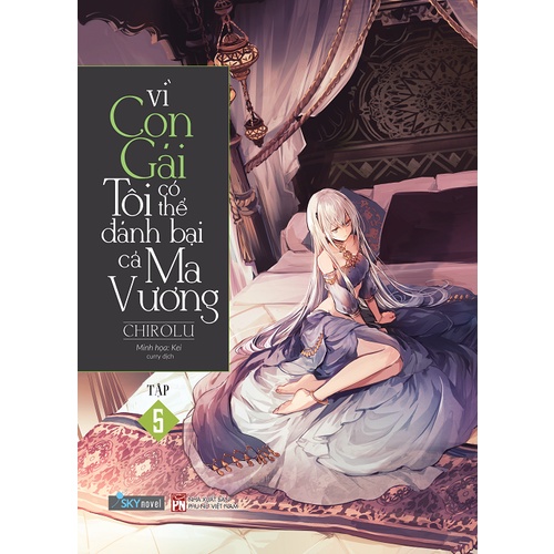 Sách Vì con gái tôi có thể đánh bại cả Ma Vương - Tập 5 - Bìa cứng và bìa mềm - Light Novel - Skynovel