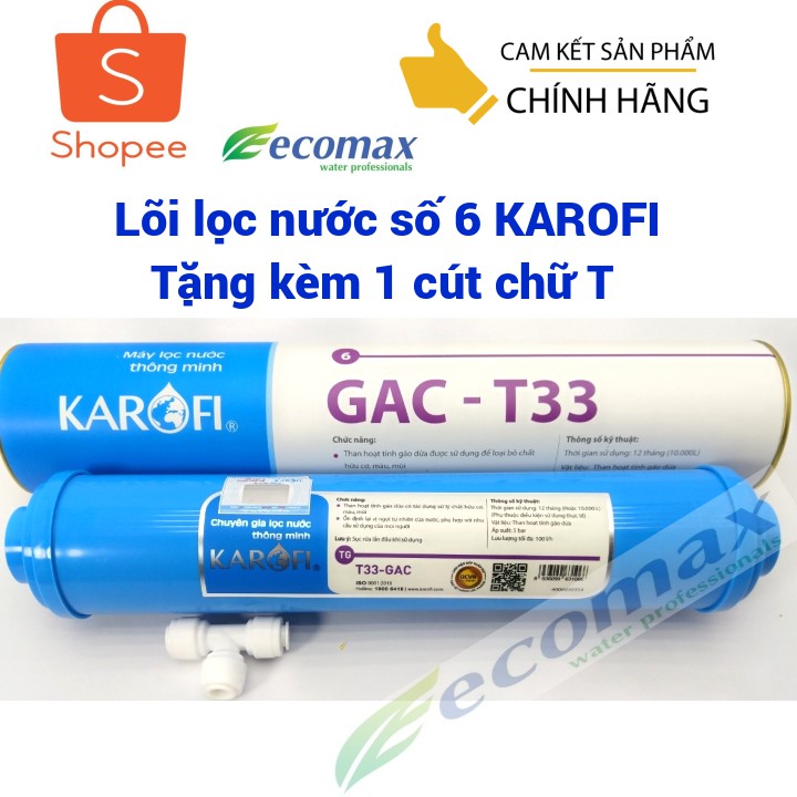 lõi lọc nước số 6 karofi - Lõi lọc nước GAC T33 Karofi | BigBuy360 - bigbuy360.vn
