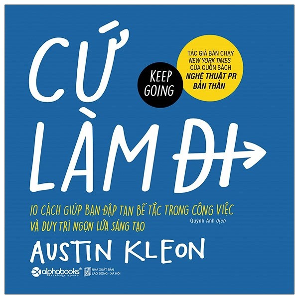 Sách - Cứ Làm Đi!- Keep Going - Alphabooks