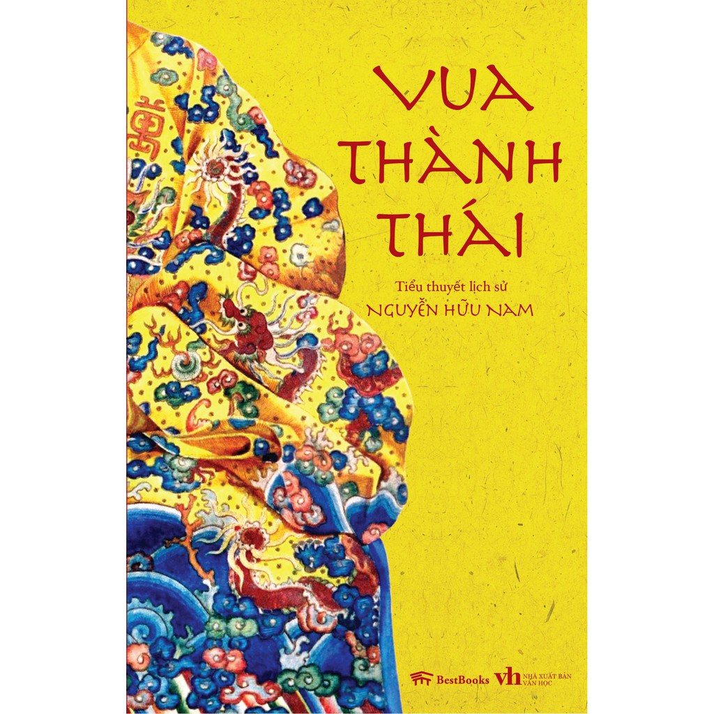 Sách - Vua Thành Thái (Tiểu thuyết lịch sử)