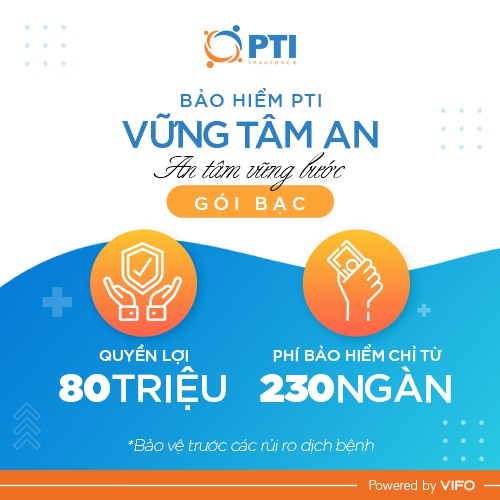 PTI Bảo hiểm Vững tâm an - Gói Bạc