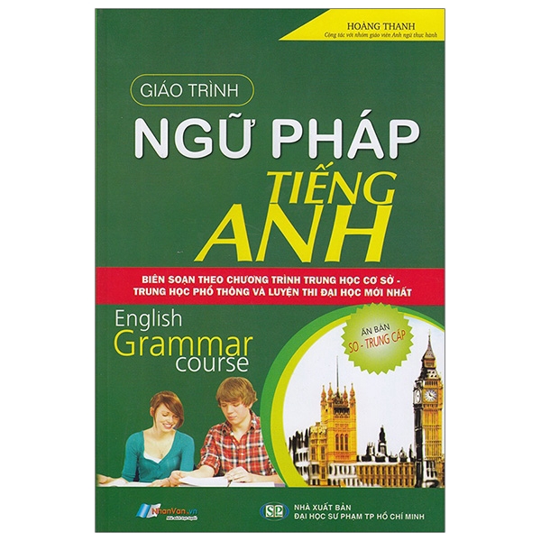 Sách - Giáo Trình Ngữ Pháp Tiếng Anh (Trình Độ Sơ - Trung Cấp)
