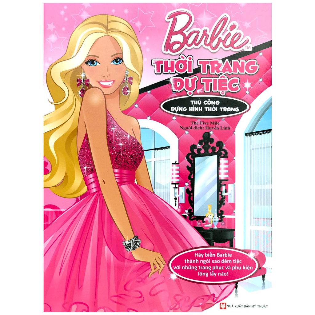 Sách - Thủ Công Dựng Hình Thời Trang Barbie - Thời Trang Dự Tiệc (2-8 tuổi)