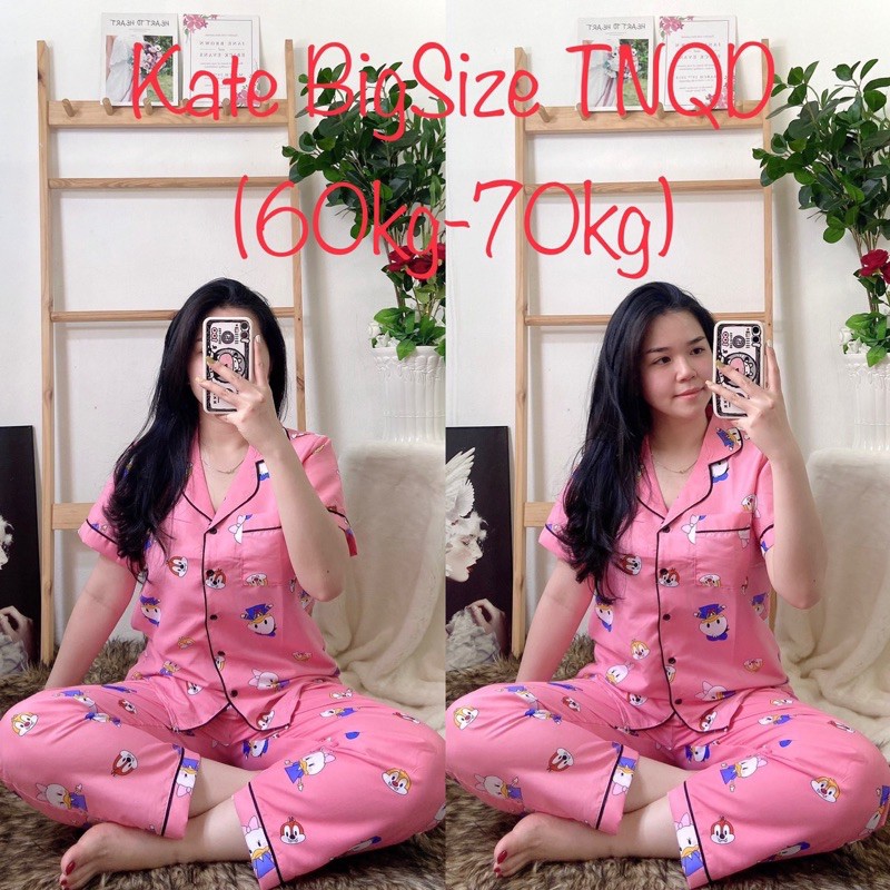 ( BigSize Kate ) Đồ Bộ Kate Pijama Bigsize TNQD ( Part 5 )