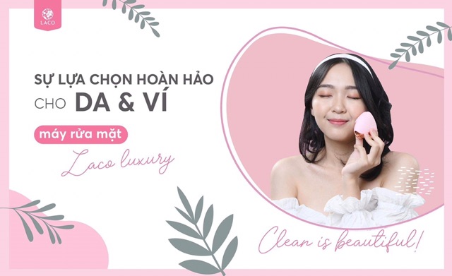 MÁY RỬA MẶT LACO LUXURY nâng cơ, rửa mặt, đẩy tinh chất, tăng sinh collagen dưới da, đánh tan nọng cằm) | BigBuy360 - bigbuy360.vn