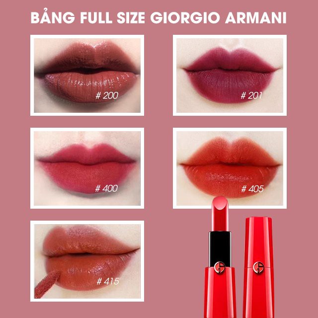 Son  Giorgio Armani Lip Maestro Màu 415, 400, 200, 201, 405 những màu xinh hot nhất.