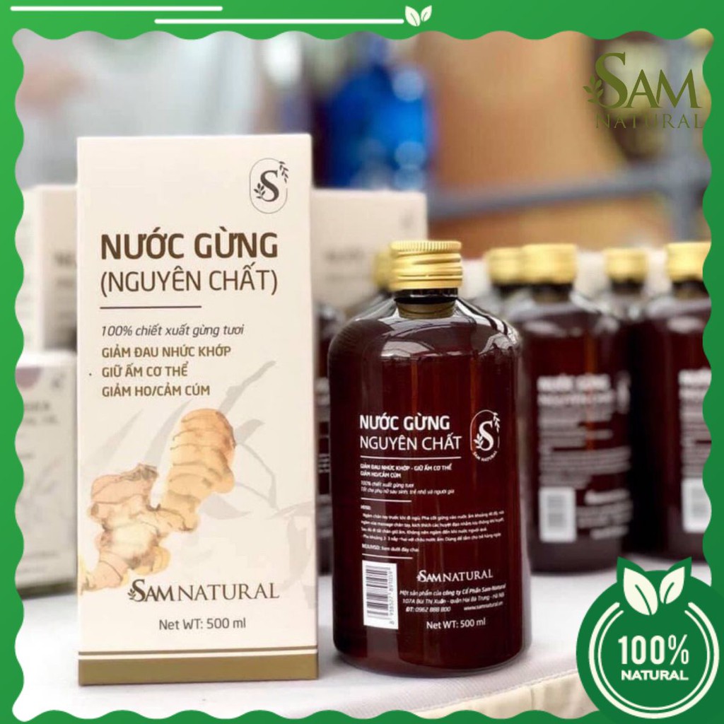 [SAM NATURAL] - NƯỚC GỪNG 100% NGUYÊN CHẤT - NGÂM CHÂN, PHA NƯỚC TẮM CHO BÉ, NGƯỜI LỚN TUỔI 500ml