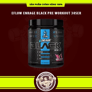 Tăng sức mạnh cơ khiến bạn khỏe hơn và mạnh hơn eflow enrage black pre workout 30ser
