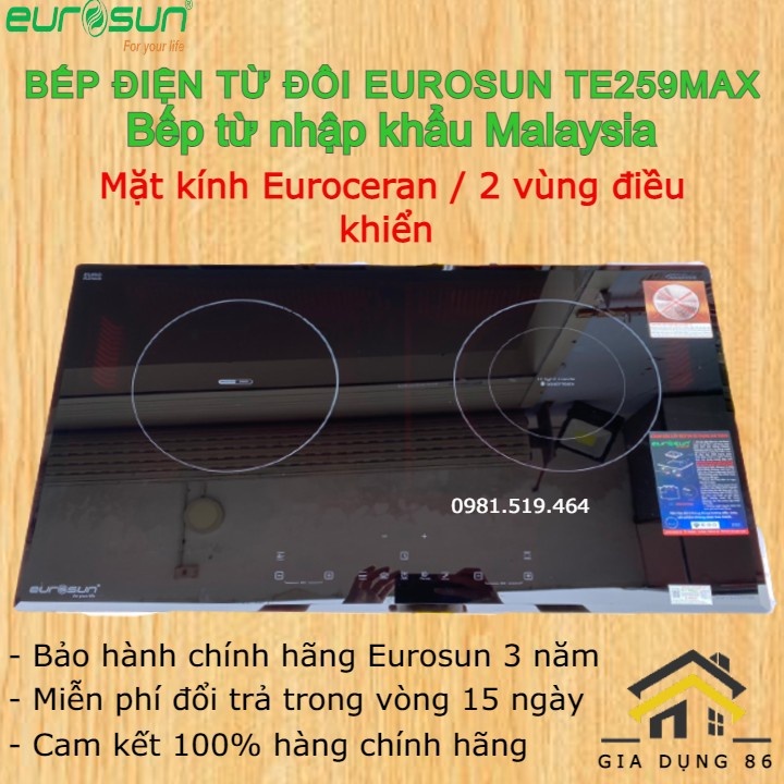 Bếp điện từ Eurosun TE259Max / Bếp từ nhập khẩu Malaysia / Bảo hành chính hãng 3 năm